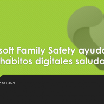 Microsoft Family Safety ayuda a crear hábitos digítales saludables