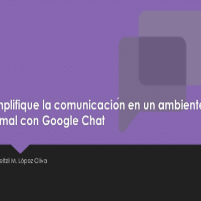 Simplifique la comunicación en un ambiente formal con Google Chat